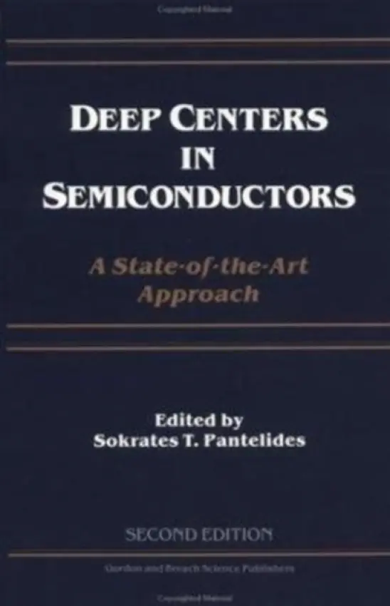 Deep Centers in Semiconductors - Pantelides, Sokrates T.