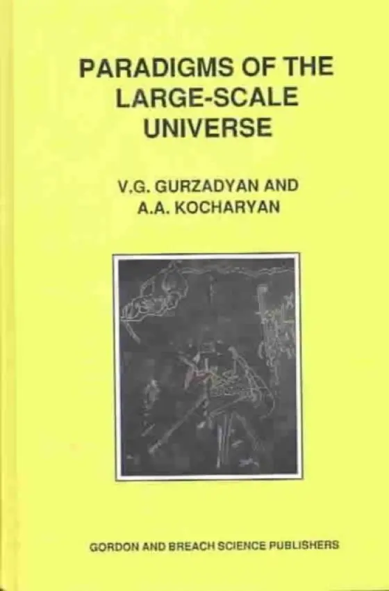 Paradigms of the Large-Scale Universe - Gurzadyan, Grigor A.