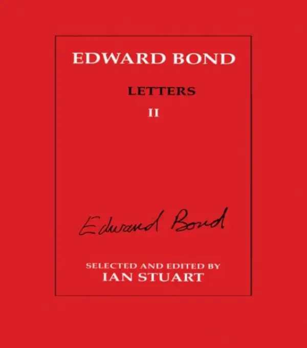 Edward Bond: Letters 2