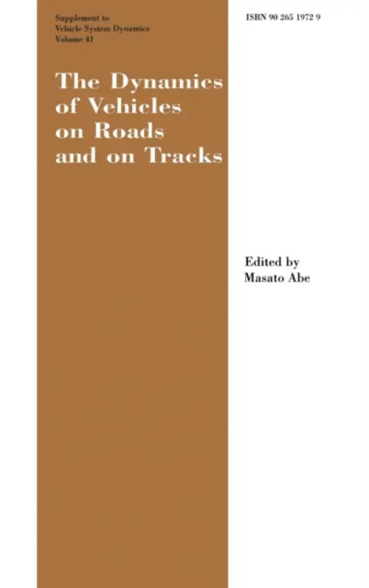 Dynamics of Vehicles on Roads and on Tracks Supplement to Vehicle System Dynamics