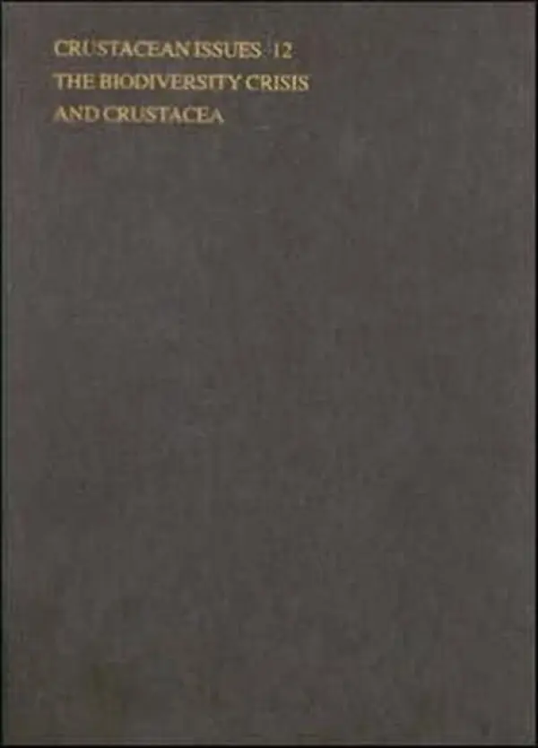 Biodiversity Crisis and Crustacea - Proceedings of the Fourth International Crustacean Congress