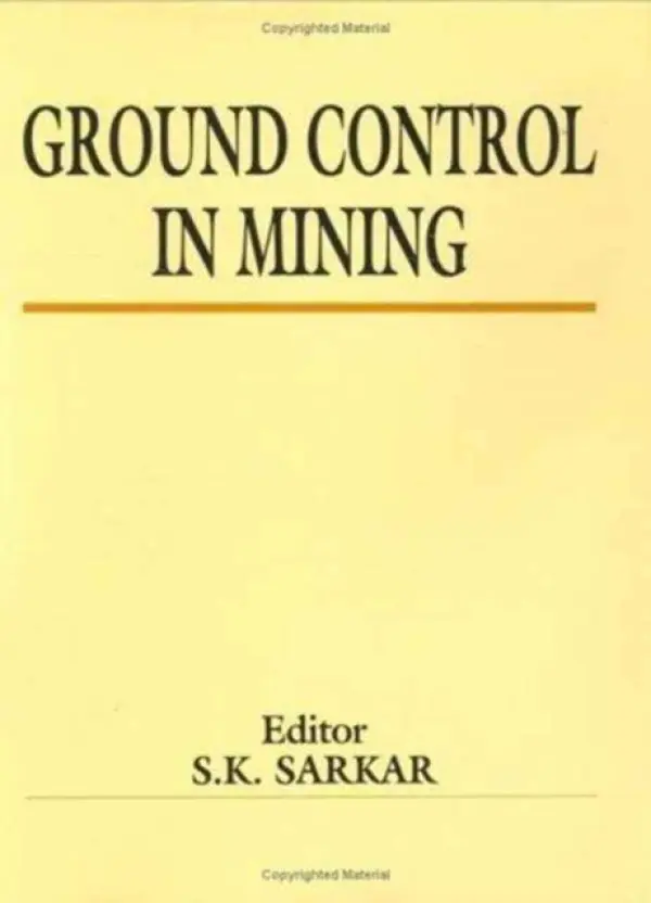 Ground Control in Mining - Sarkar, S.K.