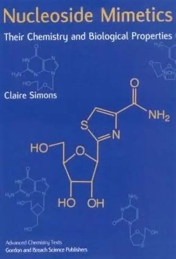 Nucleoside Mimetics - Simons, Claire (Cardiff University, Wales)