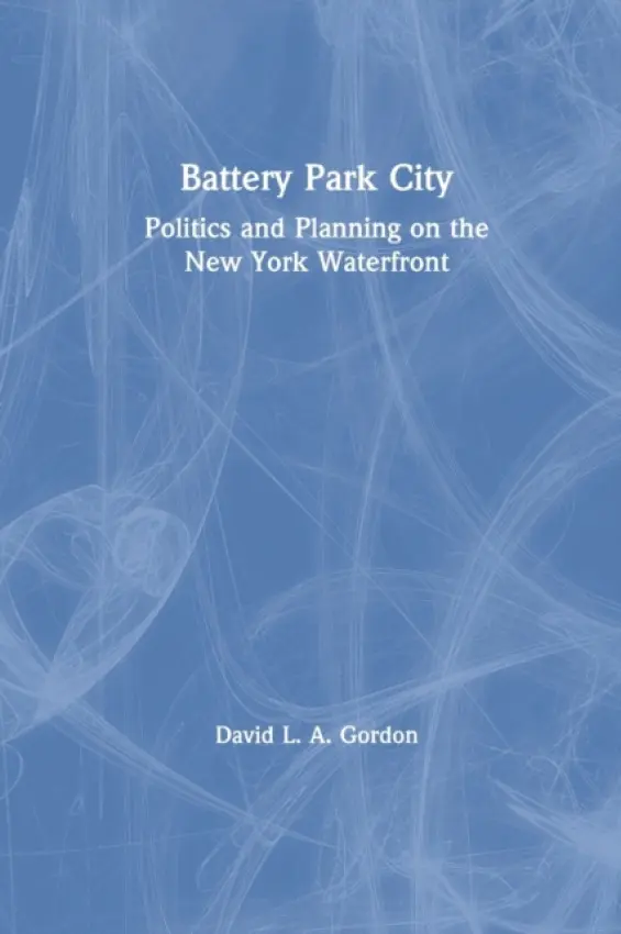 Battery Park City - Gordon, David L. A.