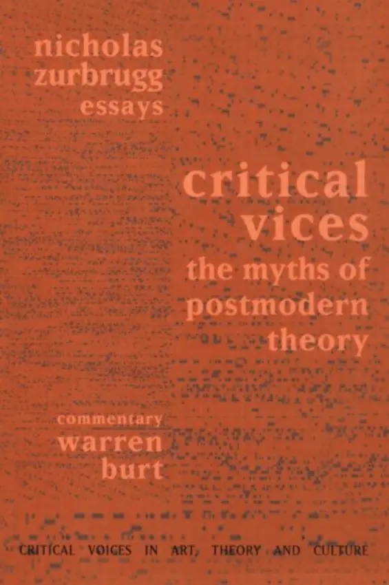 Critical Vices - Zurbrugg, Nicholas a Burt, Warren