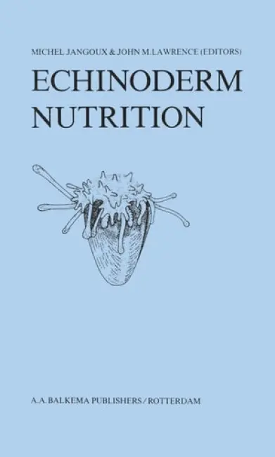Echinoderm Nutrition - Jangoux, Michel a Lawrence, John M.