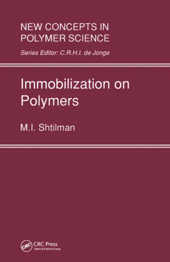 Immobilization on Polymers - Shtilman, M.I.