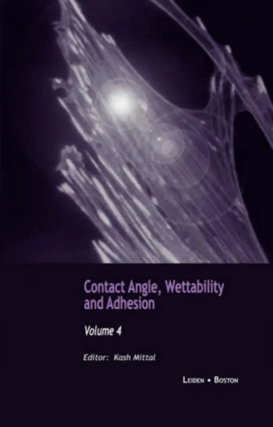 Contact Angle, Wettability and Adhesion, Volume 4