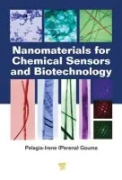 Nanomaterials for Chemical Sensors and Biotechnology - Gouma, Pelagia-Irene