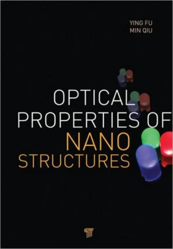 Optical Properties of Nanostructures - Fu, Ying a Qiu, Min