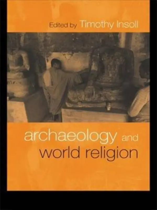 Archaeology and World Religion - Insoll, Timothy