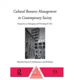 Cultural Resource Management in Contemporary Society