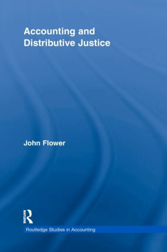 Accounting and Distributive Justice - Flower, John (EIASM, Belgium)