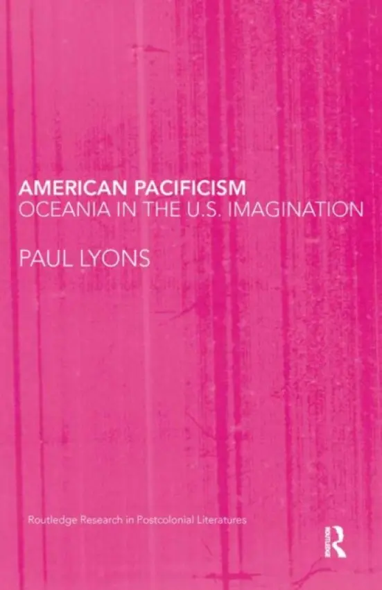 American Pacificism - Lyons, Paul (University of Hawaii, USA)