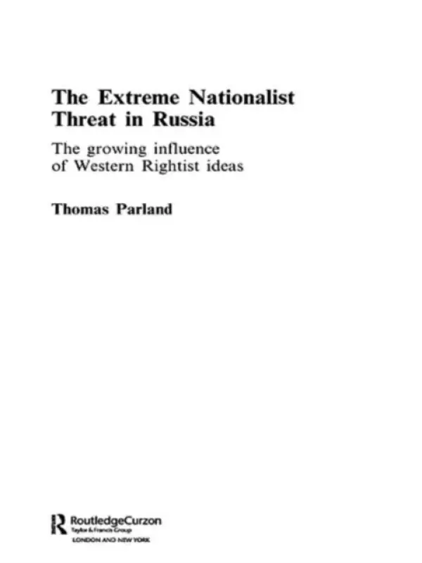 Extreme Nationalist Threat in Russia - Parland, Thomas