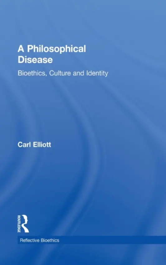 Philosophical Disease - Elliott, Carl