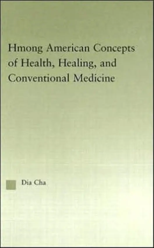 Hmong American Concepts of Health - Cha, Dia
