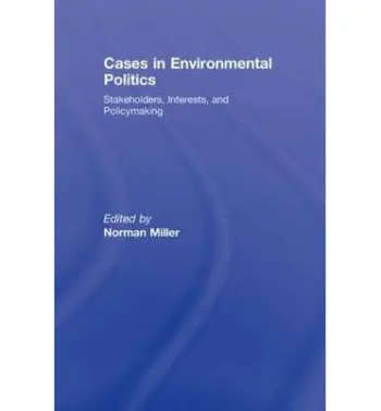 Cases in Environmental Politics