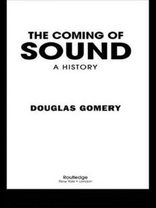 Coming of Sound - Gomery, Douglas (University of Maryland, USA)