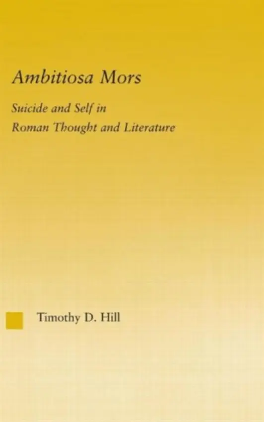 Ambitiosa Mors - Hill, T. D.