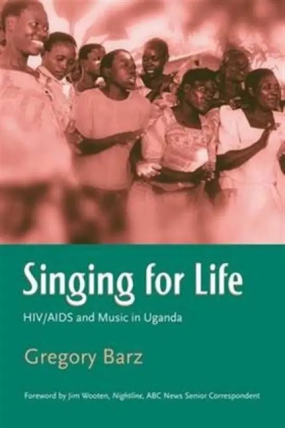 Singing For Life - Barz, Gregory (Vanderbilt University, Nashville, USA)