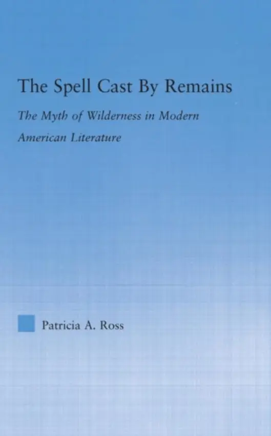 Spell Cast by Remains - Ross, Patricia