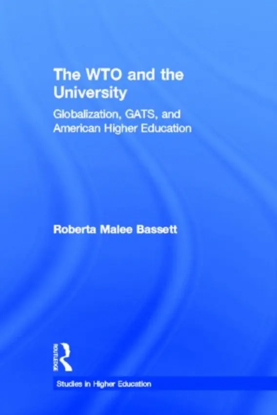 WTO and the University - Bassett, Roberta Malee