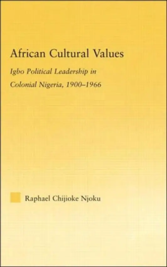African Cultural Values - Njoku, Raphael Chijoke (University of Louisville)