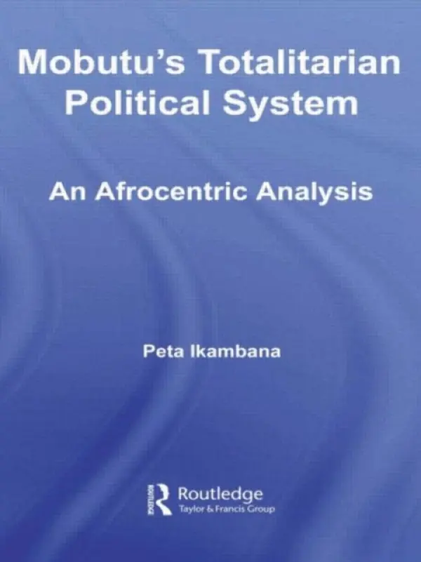 Mobutu's Totalitarian Political System - Ikambana, Jean-Louis Peta (Washington DC, USA)