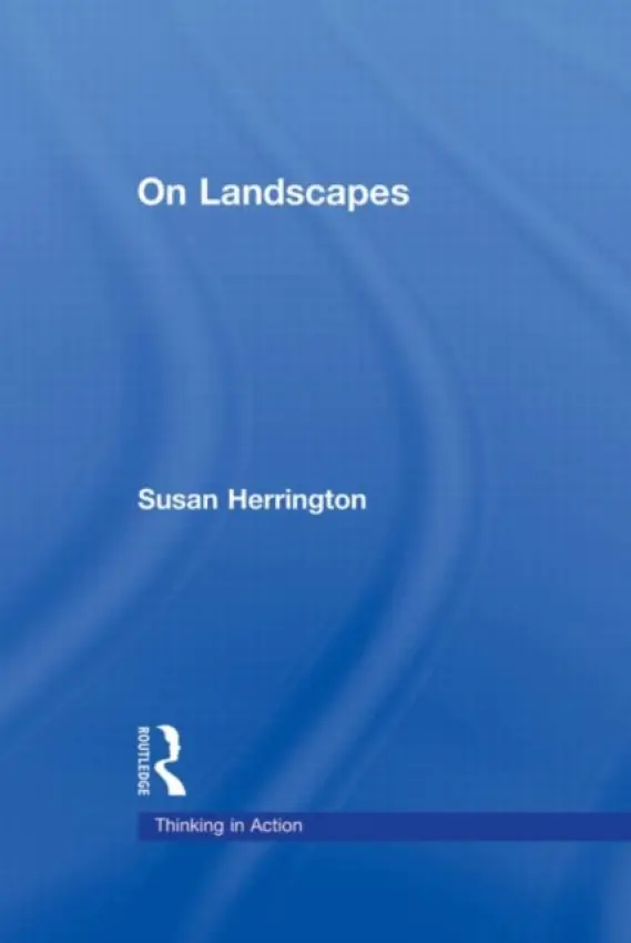 On Landscapes - Herrington, Susan (University of British Columbia, Canada)