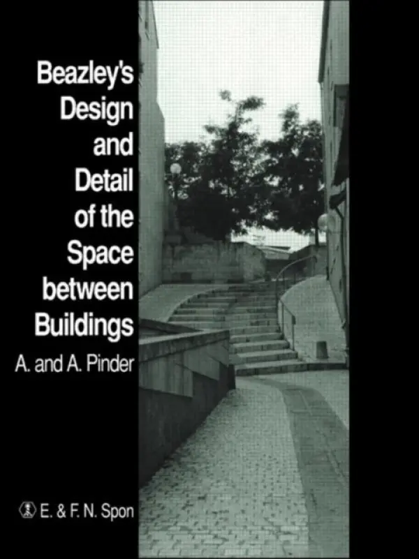 Beazley's Design and Detail of the Space between Buildings - Pinder, A.