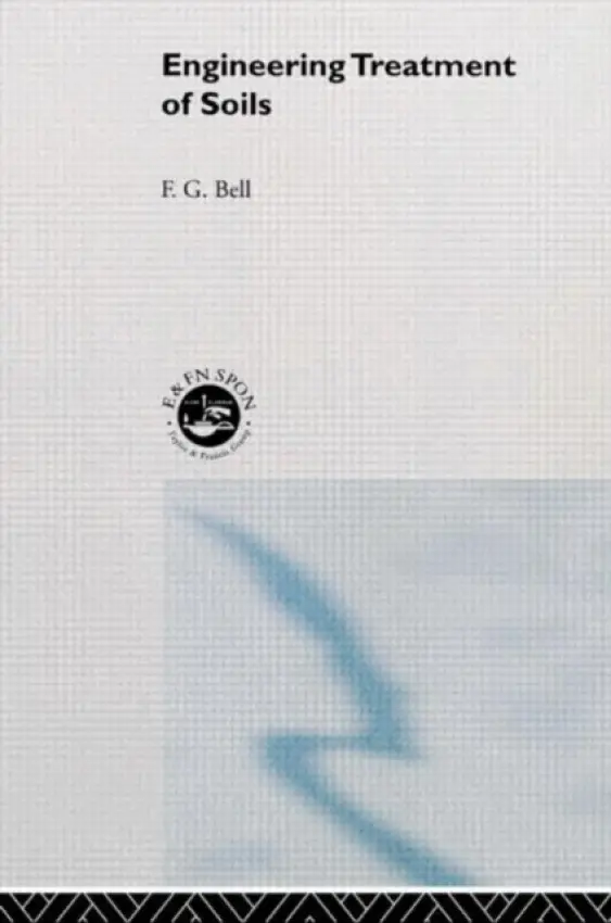 Engineering Treatment of Soils - Bell, Fred