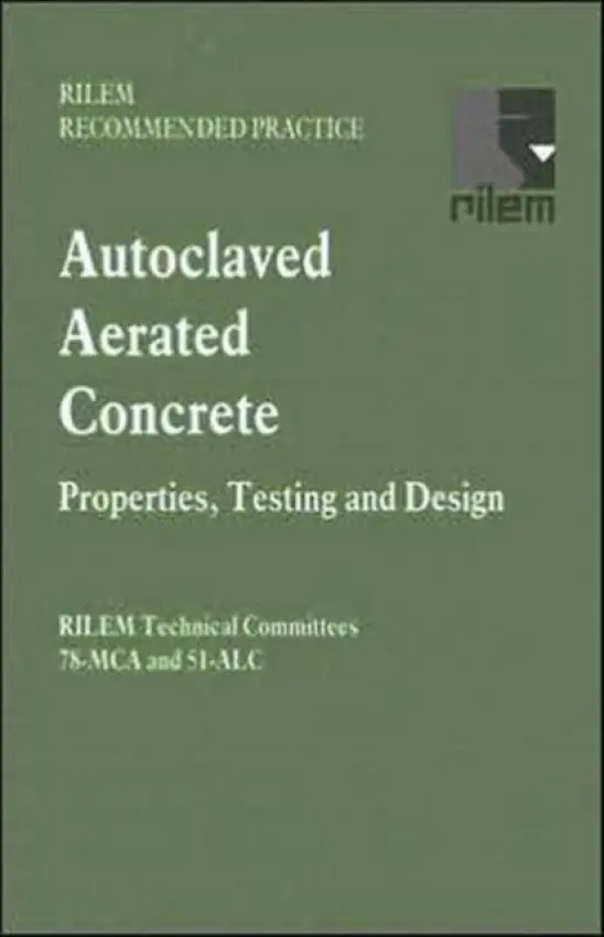 Autoclaved Aerated Concrete - Properties, Testing and Design - Aroni, S.