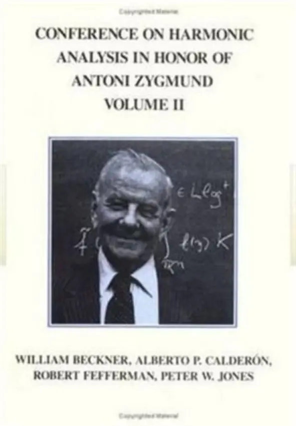 Conference Harmonic Analysis, Volume II - Calderon, A