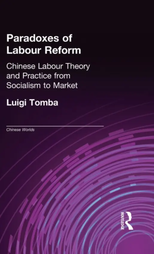 Paradoxes of Labour Reform - Tomba, Luigi