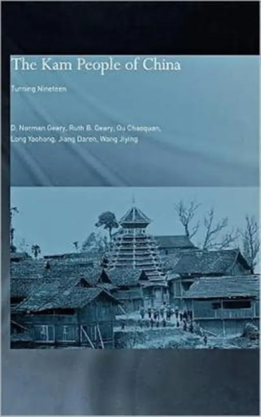 Kam People of China - Geary, D. Norman