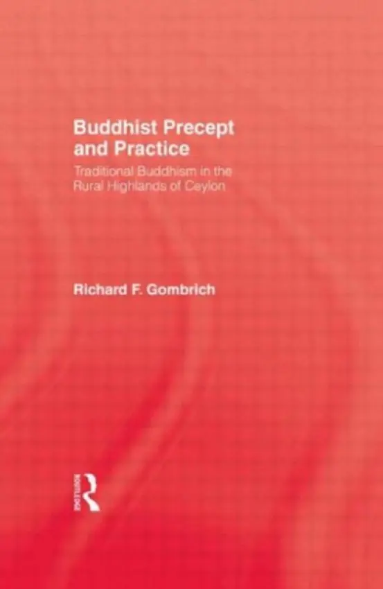 Buddhist Precept & Practice - Gombrich, Richard F.
