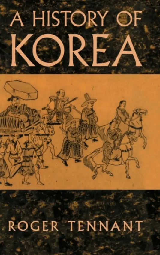 History Of Korea - Tennant, Roger