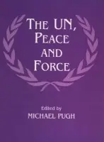 UN, Peace and Force