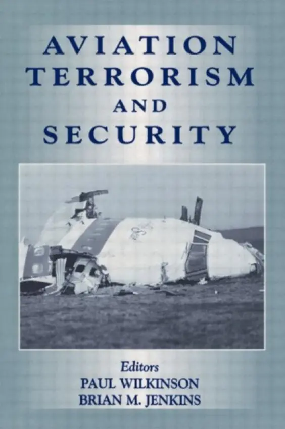 Aviation Terrorism and Security - Wilkinson, Paul a Jenkins, Brian