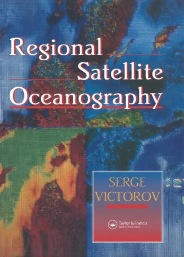 Regional Satellite Oceanography - Victorov, Serge