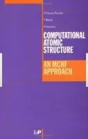 Computational Atomic Structure - Froese-Fischer, Charlotte