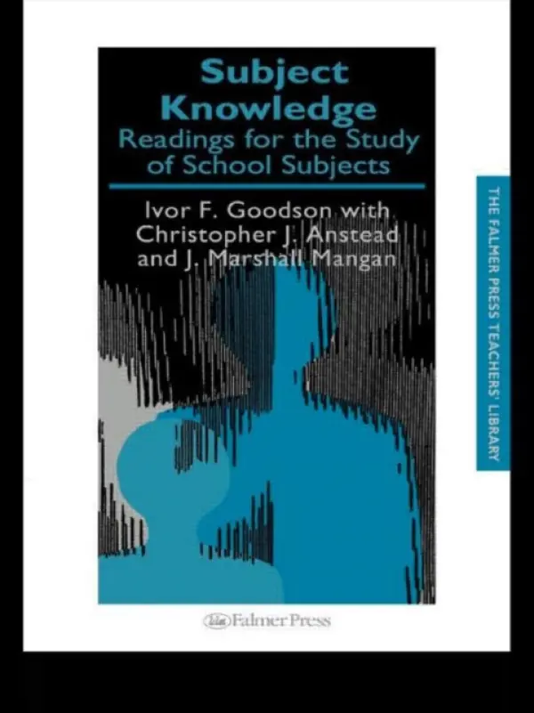 Subject Knowledge - Anstead, Christopher J. a Goodson, Ivor F (University of Brighton, UK) a Mangan, J. Marshall