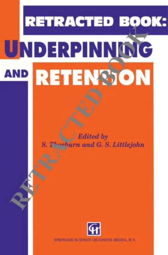 Underpinning and Retention