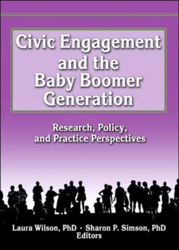 Civic Engagement and the Baby Boomer Generation - Wilson, Laura