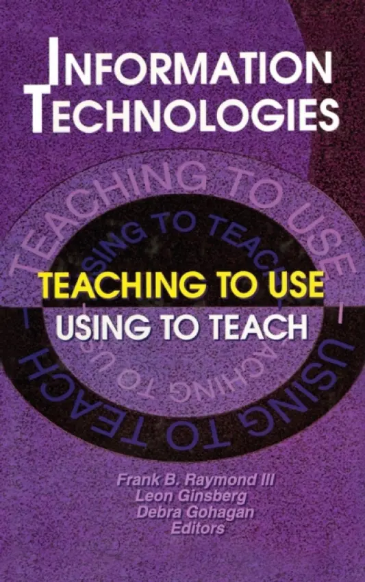 Information Technologies - Raymond Iii, Frank B a Ginsberg, Leon a Gohagan, Debra