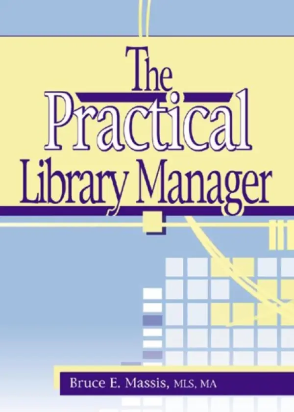 Practical Library Manager - Carter, Ruth C a Massis, Bruce E (Director, Educational Resources Center, Columbus State Community College, USA)