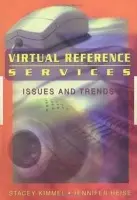 Virtual Reference Services - Kimmel, Stacey a Heise, Jennifer