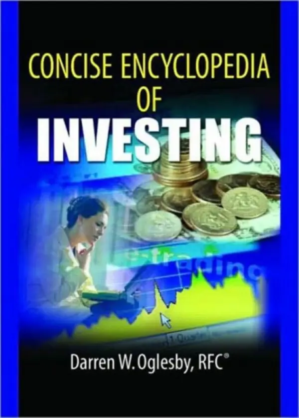 Concise Encyclopedia of Investing - Stevens, Robert E