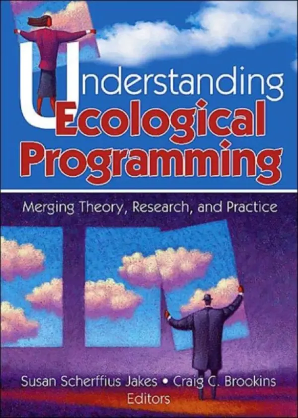 Understanding Ecological Programming - Jakes, Susan Scherffiu (North Carolina State Univ, Raleigh, NC, USA) a Brookins, Craig (North Carolina State Univ, Raleigh, NC, USA)